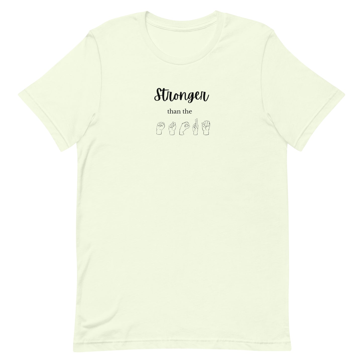 Stronger than the Storm Unisex tee (colors avail.)